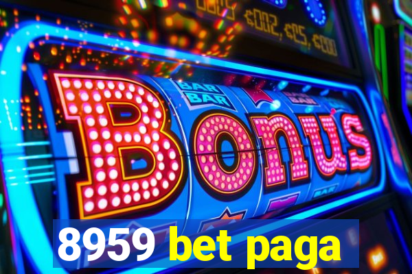 8959 bet paga